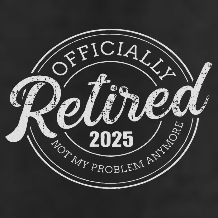 Retired 2025 Not My Problem Anymore Retirement Microfiber Hand Towel