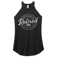 Retired 2025 Not My Problem Anymore Retirement Women's Perfect Tri Rocker Tank