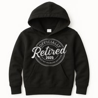 Retired 2025 Not My Problem Anymore Retirement Kids Hoodie