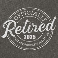 Retired 2025 Not My Problem Anymore Retirement Cotton Canvas Backpack