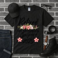 Retired 2025 Not My Problem Anymore Retirement 2025 Tall T-Shirt
