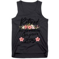 Retired 2025 Not My Problem Anymore Retirement 2025 Tank Top