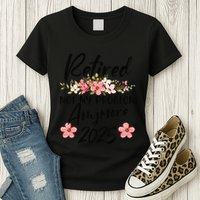 Retired 2025 Not My Problem Anymore Retirement 2025 Womens T-Shirt
