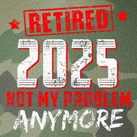 Retired 2025 Not My Problem Anymore Legacy Tie Dye Trucker Hat