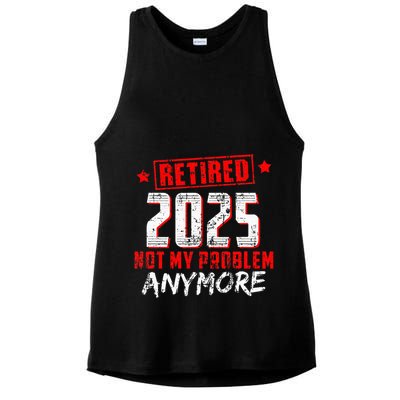 Retired 2025 Not My Problem Anymore Ladies PosiCharge Tri-Blend Wicking Tank