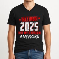 Retired 2025 Not My Problem Anymore V-Neck T-Shirt