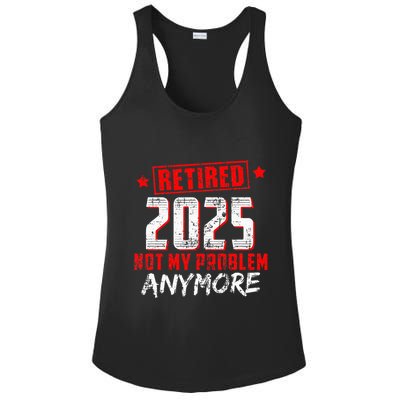 Retired 2025 Not My Problem Anymore Ladies PosiCharge Competitor Racerback Tank