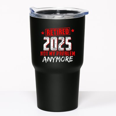 Retired 2025 Not My Problem Anymore Tumbler