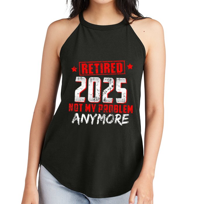 Retired 2025 Not My Problem Anymore Women's Perfect Tri Rocker Tank