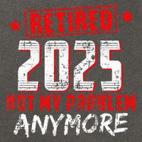 Retired 2025 Not My Problem Anymore Cotton Canvas Backpack