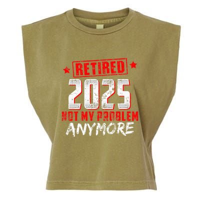 Retired 2025 Not My Problem Anymore Garment-Dyed Women's Muscle Tee