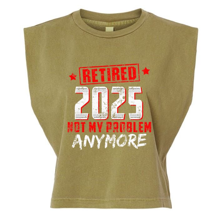 Retired 2025 Not My Problem Anymore Garment-Dyed Women's Muscle Tee