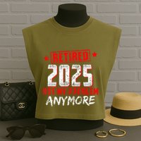 Retired 2025 Not My Problem Anymore Garment-Dyed Women's Muscle Tee