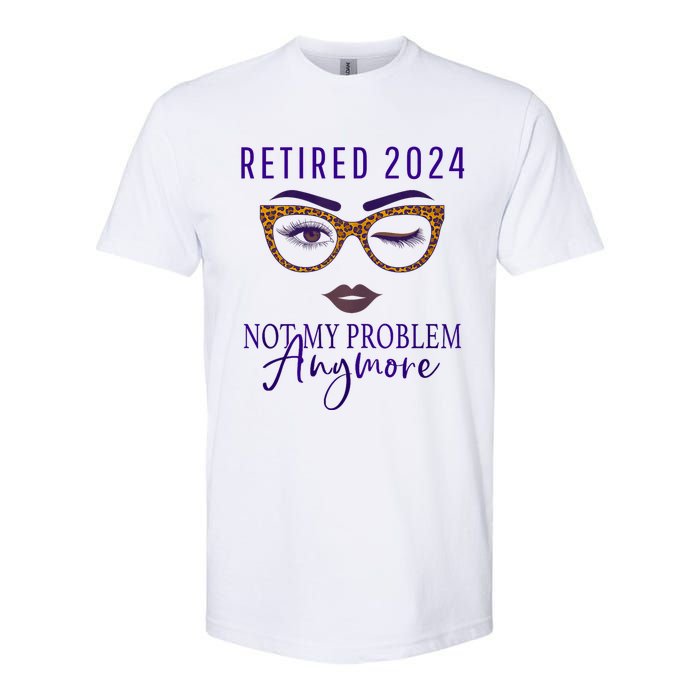 Retired 2024 Not My Problem Anymore Softstyle CVC T-Shirt