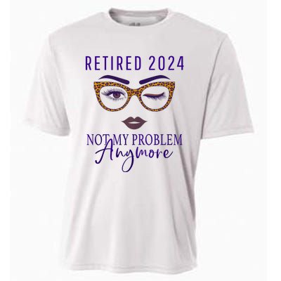 Retired 2024 Not My Problem Anymore Cooling Performance Crew T-Shirt