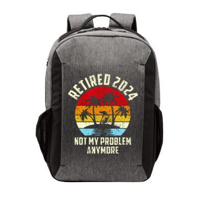 Retired 2024 Not My Problem Anymore Vector Backpack