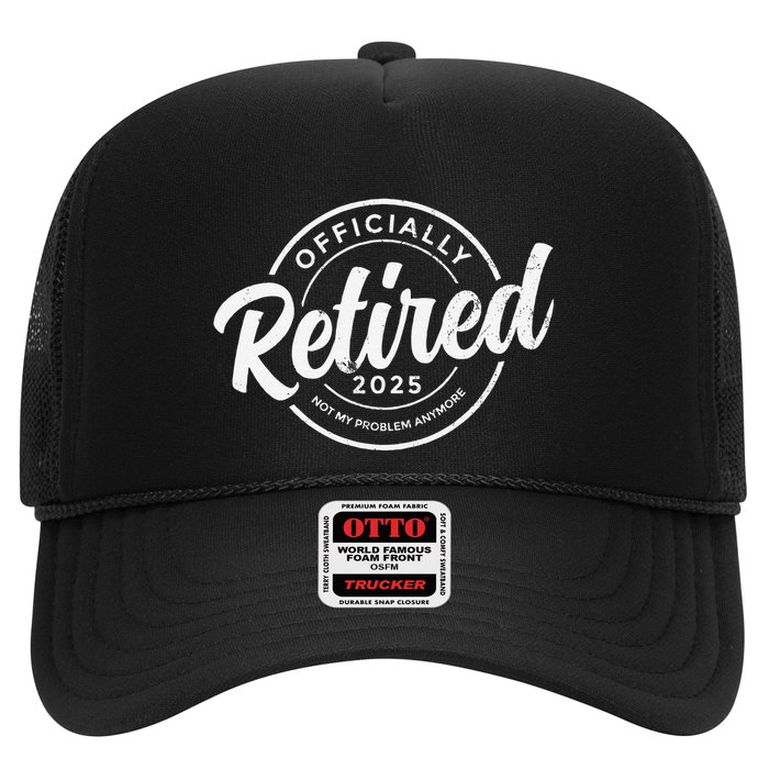 Retired 2025 Not My Problem Anymore Vintage Funny Retirement Trucker Hat