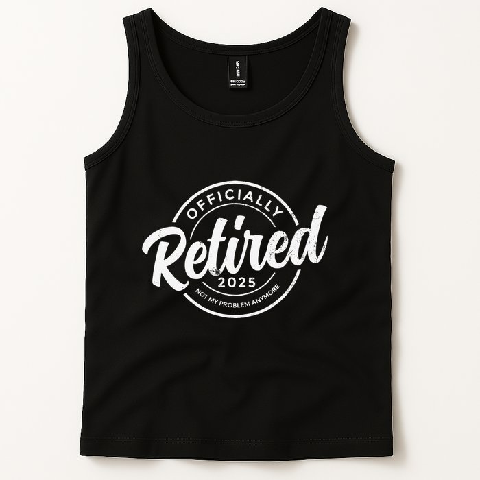 Retired 2025 Not My Problem Anymore Vintage Funny Retirement Tank Top