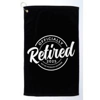 Retired 2025 Not My Problem Anymore Vintage Funny Retirement Golf Towel