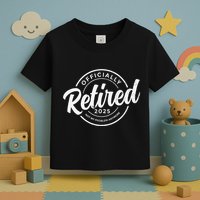 Retired 2025 Not My Problem Anymore Vintage Funny Retirement Toddler T-Shirt