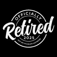 Retired 2025 Not My Problem Anymore Vintage Funny Retirement Kids T-Shirt
