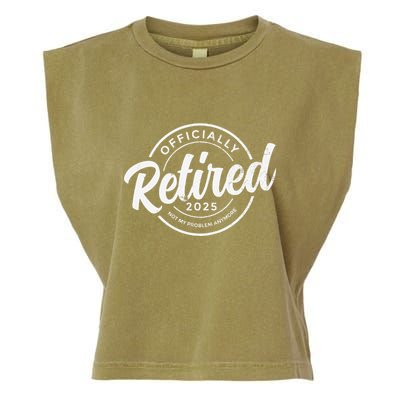 Retired 2025 Not My Problem Anymore Vintage Funny Retirement Garment-Dyed Women's Muscle Tee