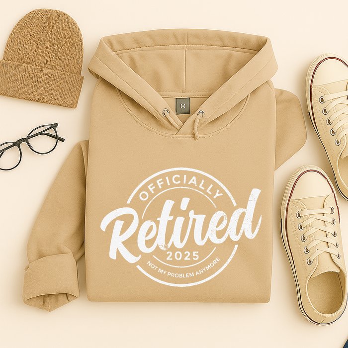 Retired 2025 Not My Problem Anymore Vintage Funny Retirement Hoodie