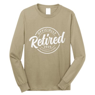 Retired 2025 Not My Problem Anymore Vintage Funny Retirement Long Sleeve Shirt