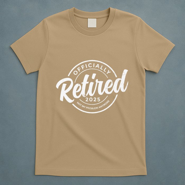 Retired 2025 Not My Problem Anymore Vintage Funny Retirement T-Shirt