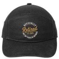Retired 2025 Not My Problem Anymore Vintage Funny 7-Panel Snapback Hat