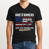 Retired 2025 Not My Problem Anymore American Flag Retirement V-Neck T-Shirt