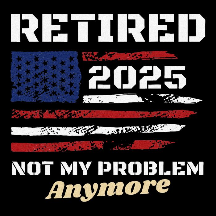 Retired 2025 Not My Problem Anymore American Flag Retirement Impact Tech Backpack