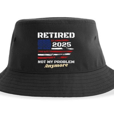 Retired 2025 Not My Problem Anymore American Flag Retirement Sustainable Bucket Hat