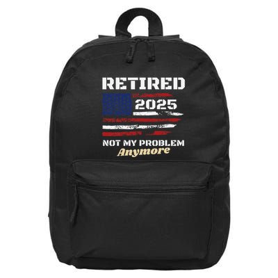 Retired 2025 Not My Problem Anymore American Flag Retirement 16 in Basic Backpack