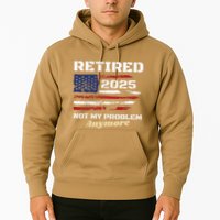Retired 2025 Not My Problem Anymore American Flag Retirement Hoodie