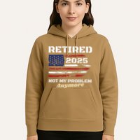 Retired 2025 Not My Problem Anymore American Flag Retirement Hoodie