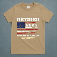 Retired 2025 Not My Problem Anymore American Flag Retirement T-Shirt