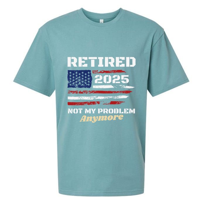 Retired 2025 Not My Problem Anymore American Flag Retirement Sueded Cloud Jersey T-Shirt