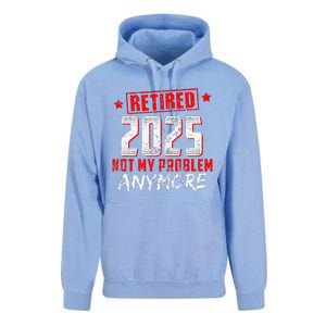 Retired 2025 Not My Problem Anymore Unisex Surf Hoodie