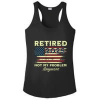 Retired 2025 Not My Problem Anymore Retirement American Flag Ladies PosiCharge Competitor Racerback Tank