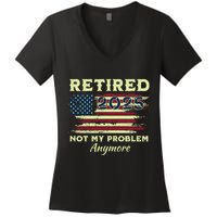 Retired 2025 Not My Problem Anymore Retirement American Flag Women's V-Neck T-Shirt