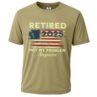 Retired 2025 Not My Problem Anymore Retirement American Flag Performance Shirt