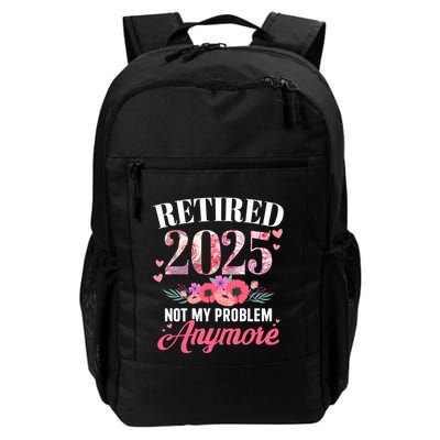 Retired 2025 Not My Problem Anymore Floral Retiret Meaningful Gift Backpack