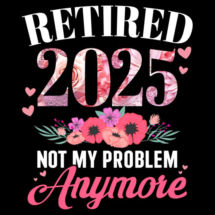 Retired 2025 Not My Problem Anymore Floral Retiret Meaningful Gift 7-Panel Snapback Hat