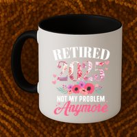 Retired 2025 Not My Problem Anymore Floral Retiret Meaningful Gift Mug