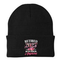 Retired 2025 Not My Problem Anymore Floral Retiret Meaningful Gift Beanie