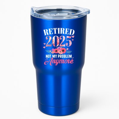 Retired 2025 Not My Problem Anymore Floral Retiret Meaningful Gift Tumbler