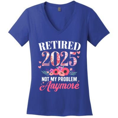 Retired 2025 Not My Problem Anymore Floral Retiret Meaningful Gift Women's V-Neck T-Shirt