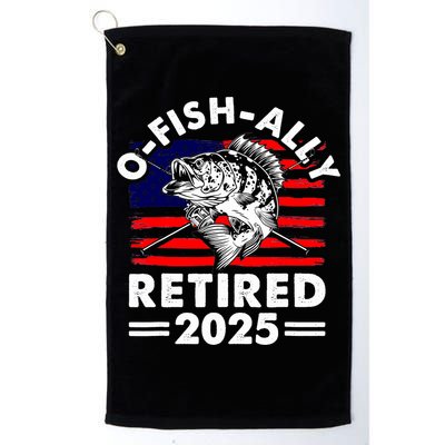 Retirement 2025 O Fish Ally Retired 2025 Fishing Golf Towel