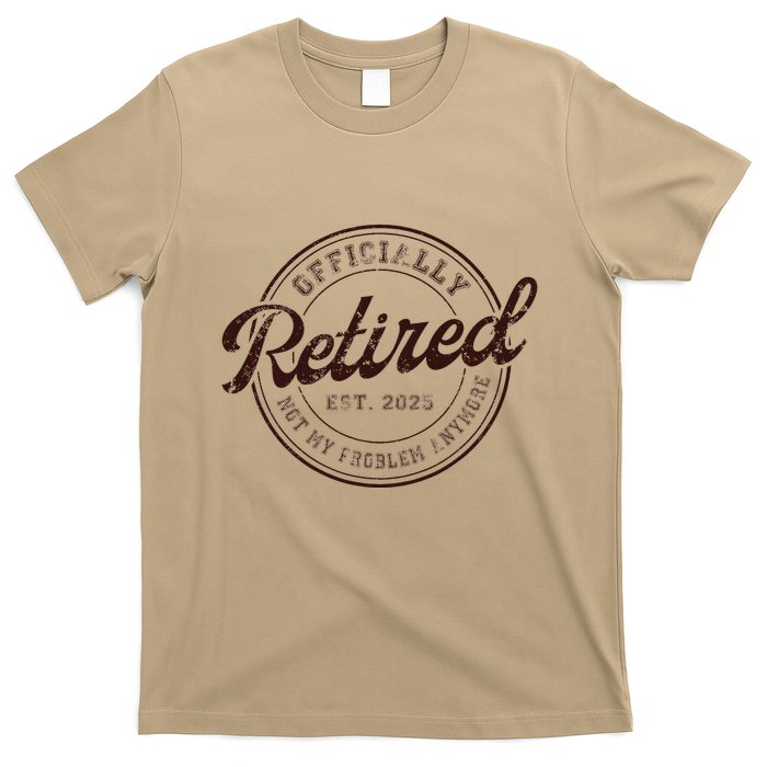 Retirement 2025 Retired 2025 Not My Problem Anymore Vintage T-Shirt